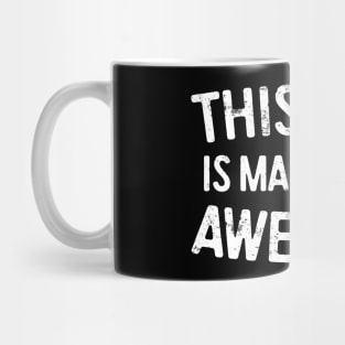 This Beer Is Making Me Awesome TShirt Drinking Gift Mug